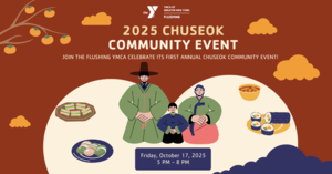 🌕✨ Flushing YMCA Annual Chuseok Celebration (FREE) 🌕✨