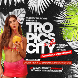 Thirsty Thursday Presents Tropics in the City