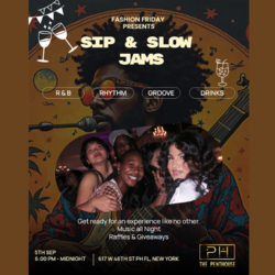 Fashion Fridays Presents: Sip N Slow Jams