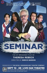 Royal Underground Theatre Company Presents Seminar: Theresa Rebeck’s Razor-Sharp Comedy -Sept 12-28