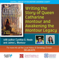 Writing the Story of Queen Catharine Montour and Awakening the Montour Legacy