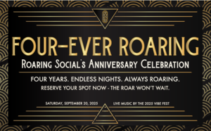 Four-Ever Roaring Anniversary Celebration