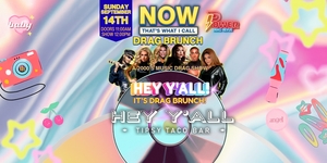 Hey Y’all! It’s Drag Brunch: 2000’s Music Show