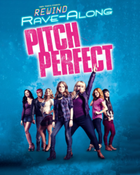 REWIND Rave-Along: Pitch Perfect (2012)