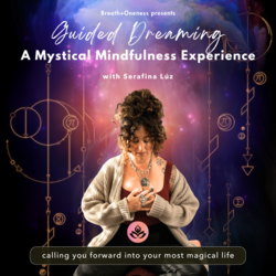 Guided Dreaming A Mystical Mindfulness Experience