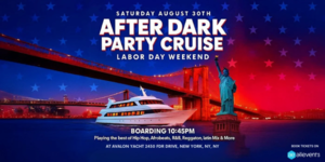 After Dark Party Cruise NYC – Labor Day Weekend on the Avalon Yacht