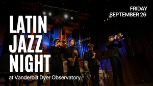 Latin Jazz Night at Vanderbilt Blair Observatory