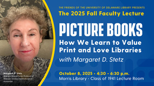 Friends of the University of Delaware Library Faculty Lecture