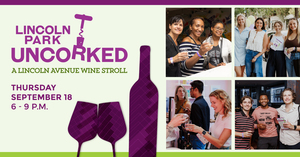 2025 Lincoln Park Uncorked: A Lincoln Avenue Wine Stroll