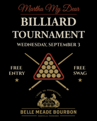 Martha My Dear Hosts Pool Tournament with Belle Meade Bourbon