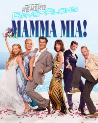 REWIND Rave-Along: Mamma Mia! (2008)