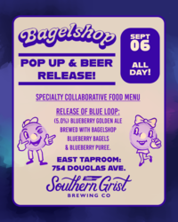 Bagelshop x Southern Grist: BLUE LOOP Beer Release & Pop-Up