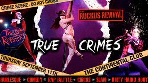 The Ruckus Revival: True Crimes!