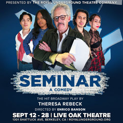 Seminar, the hit Broadway play by Theresa Rebeck at Live Oak Theater in Berkeley!