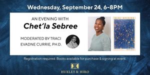 An Evening with Chet'la Sebree at Huxley & Hiro