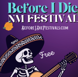 Before I Die NM Festival October 13 in Albuquerque
