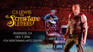 C.S. Lewis' The Screwtape Letters (Riverside, CA)