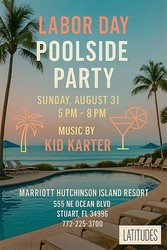 Labor Day Poolside Party at Marriott Hutchinson Island Beach Resort, Golf & Marina