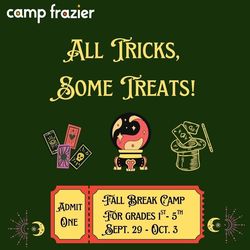 2025 Fall Break Camp: All Tricks, Some Treats!
