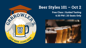 🎓 Beer Styles 101 at Grrrowler’s U!