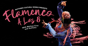 Flamenco a las 8 with Melissa Cruz and Kalifeña