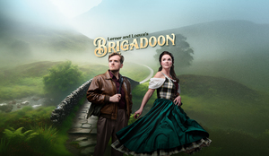 Lerner and Loewe's Brigadoon