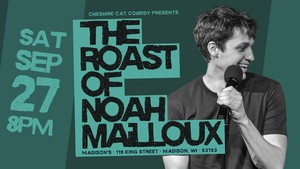The Roast of Noah Mailloux