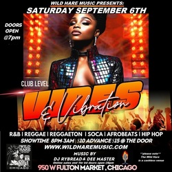 Wild Hare Music presents: "Vibes" in the Club Level w Dj Ryebread & Dee Master Saturday Sept 6th