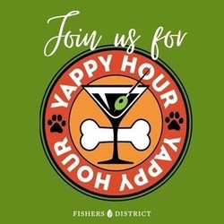 THE YARD AT FISHERS DISTRICT INVITES THE COMMUNITY TO ‘YAPPY HOUR’