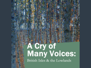 A Cry of Many Voices: British Isles & the Lowlands