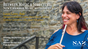 Laura Lentz, flute Between Magic & Structure: New Chamber Music with Flute