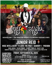 RastaFari Divine Light Productions presents:Get Up Stand Up w/Junior Reid -Samory I & YungJR Sept 26