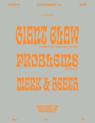 GIANT CLAW (Orange Milk Records - Columbus, OH) / PROBLEMS (Chicago, IL) / MARK & HEATH