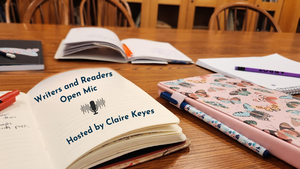 Writers and Readers Open Mic