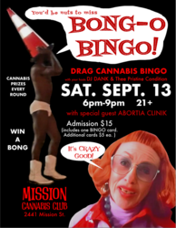 You Gotta Be Crazy to Miss BONG-O BINGO on Sat, Sept 13 at the Mission Cannabis Club