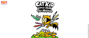 Cat Kid Comic Club: The Musical