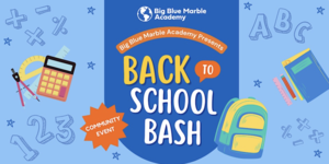 Big Blue Marble Academy Franklin’s Back to School Bash