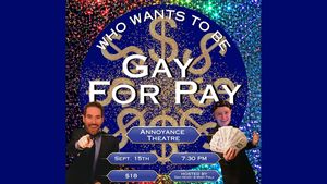 Who Wants to Be Gay for Pay?