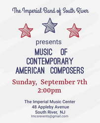 Imperial Band of South River, free  concert Sunday Sept. 7th @ 2pm at  the Imperial Music Center