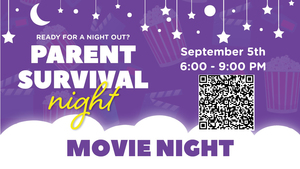 Parent Survival Night! (Starlight Movie Night)