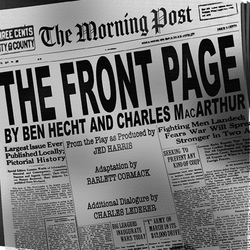 Fountain Hills Theater presents the classic comedy "The Front Page"