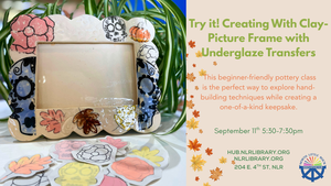 Class: Creating with Clay - Decorative Picture Frame: Learn Clay Slab and Underglaze Transfer Decor