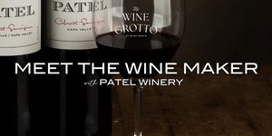 Meet the Winemaker with Patel Winery