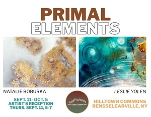 Primal Elements: New Work by Natalie Boburka & Leslie Yolen
