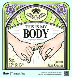 This Is My Body - A Staged Reading