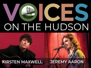 Voices on the Hudson with Kirsten Maxwell and Jeremy Aaron