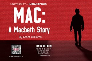 UIndy Theater Co. Presents Mac: A Macbeth Story