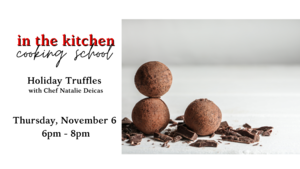 Holiday Truffle Cooking Class