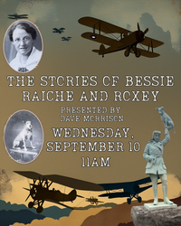 The Stories of Bessie Raiche and Roxey with Dave Morrison
