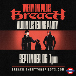 TWENTY ONE PILOTS Listening Party